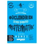 Ankara Yayıncılık 2025-2026 6. Sınıf Müfredat Matematik Güçlendiren Soru Bankası