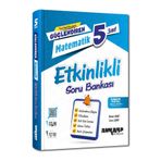 Ankara Yayıncılık 5. Sınıf Matematik Güçlendiren Etkinlikli Soru Bankası
