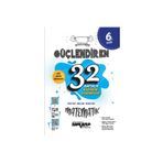 Ankara Yayıncılık 6. Sınıf Güçlendiren 32 Haftalık Matematik Kazanım Denemeleri