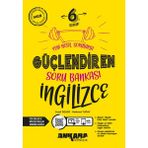 Ankara Yayıncılık 6.sınıf Güçlendiren Ingilizce Soru Bankası (Güncel Marif Model)