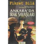 Ankara'da Irak Savaşları Fikret Bila Güncel Yayıncılık - Yeni Kitap