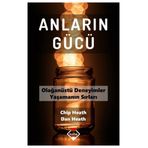 Anların Gücü - Chip Heath , Dan Heath