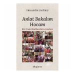 Anlat Bakalım Hocam - Bir Cami Rehberinin Anıları