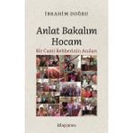 Anlat Bakalım Hocam - Ibrahim Doğru