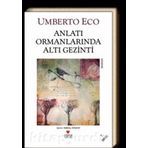 Anlatı Ormanlarında Altı Gezinti - Umberto Eco