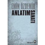 Anlatım Sanatı - Emin Özdemir