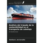 Análisis del trípode de la sostenibilidad en el transporte de cabotaje: Un estudio de caso