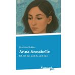 Anna Annabelle: Ich mit mir, und du, sind eins