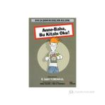 ANNE-BABA BU KİTABI OKU! - R. SABRI YURDAKUL