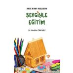 Anne Baba Okulunda Sevgiyle Eğitim - Türkiye Diyanet Vakfı Yayınları