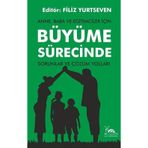 Anne, Baba ve Eğitimciler İçin Büyüme Sürecinde Sorunlar ve Çözüm Yolları - Sarmal Kitabevi