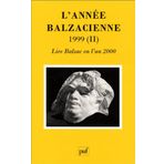 année balzacienne 1999, n° 20 (2): Lire Balzac en l'an 2000 (2)