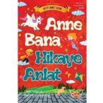 Anne Bana Hikaye Anlat - Seyit Ahmet Uzun - Çıra Çocuk
