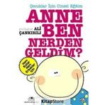 Anne Ben Nereden Geldim ? / Ali Çankırılı