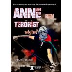 Anne Ben Terörist miyim ? - Osman Hazır