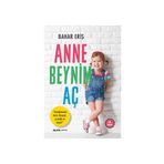 Anne Beynim Aç - Bahar Eriş
