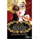 Anne Boleyn Uğruna Ölmek - Sandra Byrd