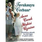Anne Çocuk İlişkisi Üzerine / Tavuk Suyu Çorbası / Jack Canfield