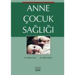 Anne Çocuk Sağlığı - Hakan Turan Dr. Sedat Cömert Sedat Cömert
