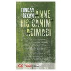 Anne Hiç Canım Acımadı - Tuncay Özkan