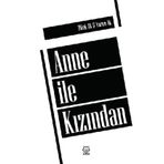 Anne İle Kızından - Dilek Ak Yaren Ak