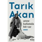 ANNE KAFAMDA BIT VAR 12 EYLÜL ANILARI - TARIK AKAN
