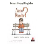 Anne Kimdir? - Feyza Hepçilingirler