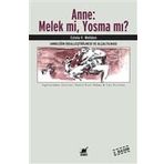 ANNE: MELEK MI, YOSMA MI? - ESTELA V. WELLDON