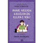 Anne Neden Kedilerin Elleri Yok?-Kalem Tutan Eller - Ömer Sevinçgül