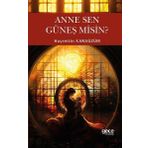 Anne Sen Güneş Misin ? Gece Kitaplığı