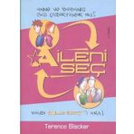 ANNE VE BABANIZ SIZI DELIRTIYOR MU? AILENI SEÇ - TERENCE BLACKER