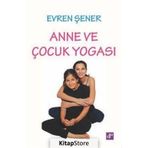 Anne ve Çocuk Yogası - Evren Şener
