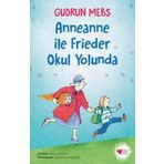 Anneanne ile Frieder Okul Yolunda - Gudrun Mebs