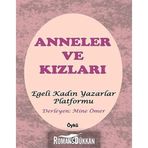 Anneler ve Kızları: Egeli Kadın Yazarlar Platformu