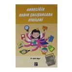 Anneliğin Kadın Çalışanlara Etkileri - Aylin Akyol