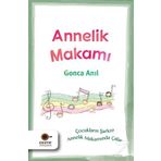 Annelik Makamı - Gonca Anıl