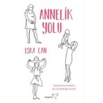 Annelik Yolu - Esra Can