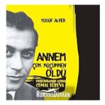 Annem Çok Erken Öldü - Yusuf Alper