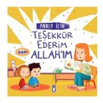 Annem İçin Teşekkür Ederim Allah'ım - Arzu Aydos Demir - Timaş Yayınları