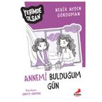 Annemi Bulduğum Gün - Yerimde Olsan Dizisi