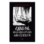 Annemi Öldürdüğüm Hikâyeler - Can Evrenol