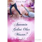 Annemin Gelini Olur musun? - Özlem Türk