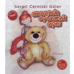 Annemin Oyuncak Ayısı Serpil Cerniski Güler