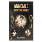 Annemle Ortaya Karışık - Nilay Karaelmas