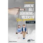 Annene Bile Güvenemeyeceksen Kime Güveneceksin Leonard Shengold The Kitap