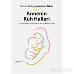 Annenin Ruh Halleri - Uzman Pedagog Mehmet Teber