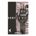 Anneyle Kızı - Neval Savak