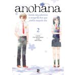 Ano Hana. Nós não Sabemos o Nome da Flor que Vimos Naquele Dia - Volume 2