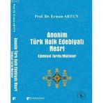 ANONIM TÜRK HALK EDEBİYATI NESRI EDEBIYAT TARIHI-METINLER - ERMAN ARTUN