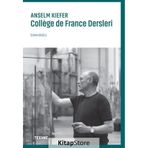 Anselm Kiefer College De France Dersleri - Özkan Eroğlu